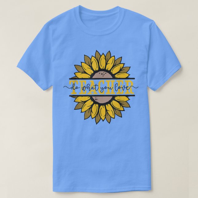 Gör det du Kärlek Lärarinspiration Qu T Shirt (Design framsida)