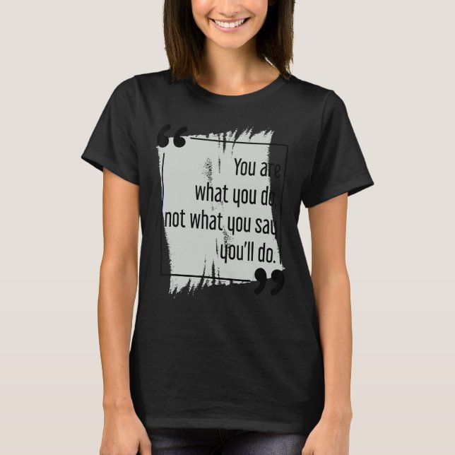 Gör det du säger Motiveringsmål ställa in Coola Su T Shirt (Framsida)