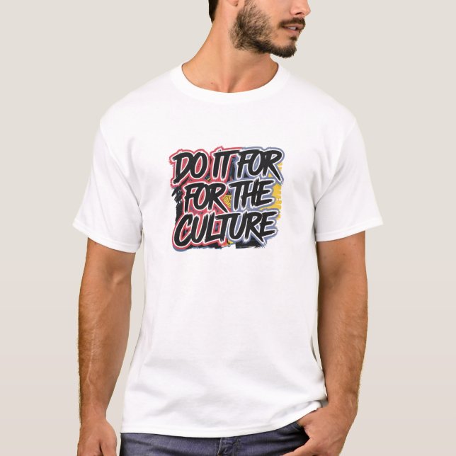 "Gör det för Coolan Kultur" T-shirt och Kreativ (Framsida)