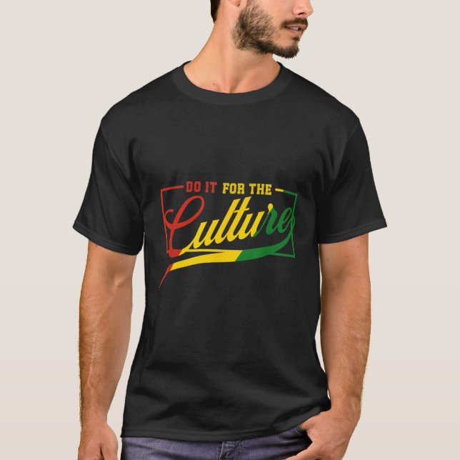 Gör det för den svarta kulturhistoriens månad t shirt (Framsida)