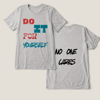"Gör det för dig själv – Motivationscitat T-Shirt