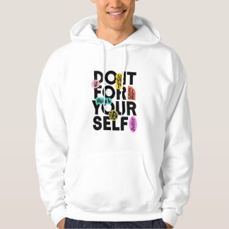 Gör det för din egen skull  hoodie