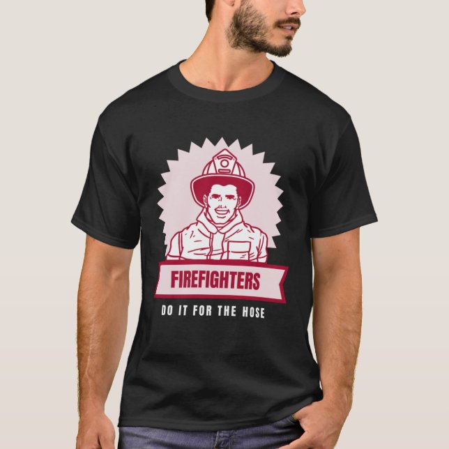 Gör det för Hose Naughty Firefighter T Shirt (Framsida)