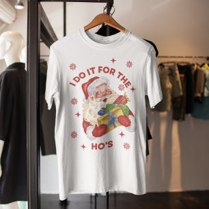 Gör det för jultomten Funny Rude Julafton Gift T Shirt