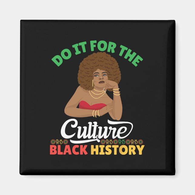 Gör det för kulturen Svarta historiemånaden afrika Magnet (Framsidan)