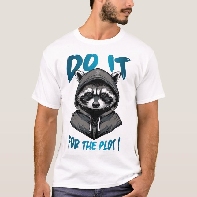 Gör det för Plot! T Shirt (Framsida)