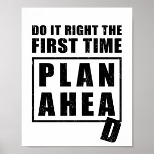 Gör det första Högerna - planera framåt Poster
