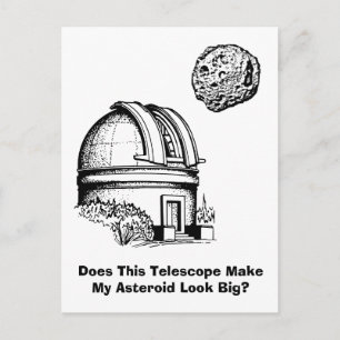 Gör det här teleskopet att min asteroid ser stor u vykort