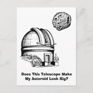 Gör det här teleskopet att min asteroid ser stor u vykort