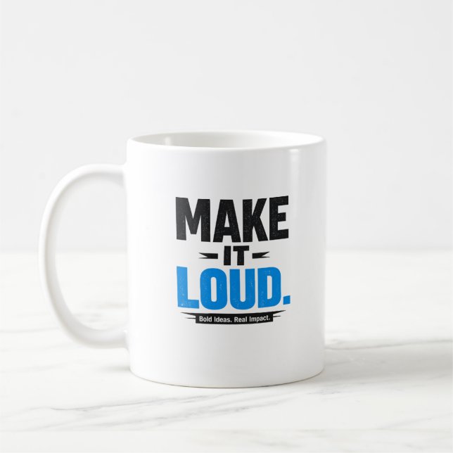 Gör Det Högt Fet Citattröja Kaffe Mugg (Vänster)