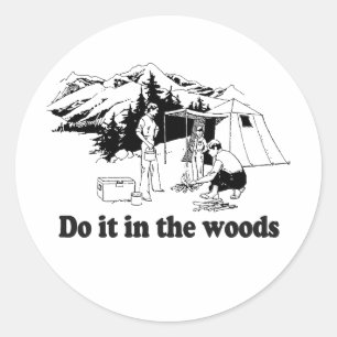 Gör det i skogen runt klistermärke