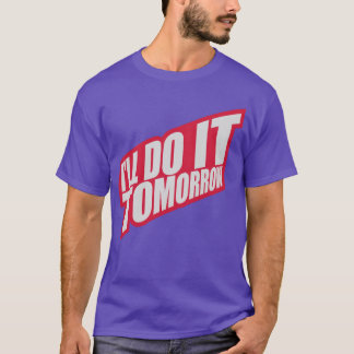 gör det imorgon citat familj t shirt
