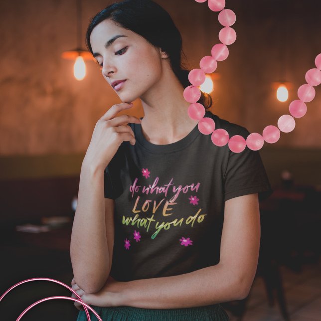 Gör det inspirerande meddelandet från Kärlek T Shirt (Skapare uppladdad)