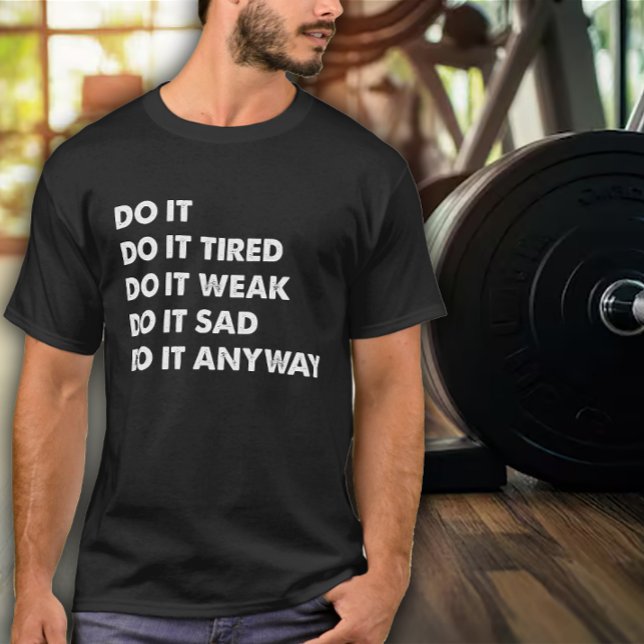 Gör det män Träning T Shirt (Skapare uppladdad)