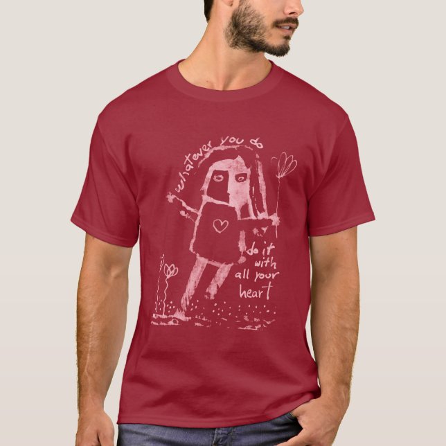 Gör det med ditt hjärta t shirt (Framsida)