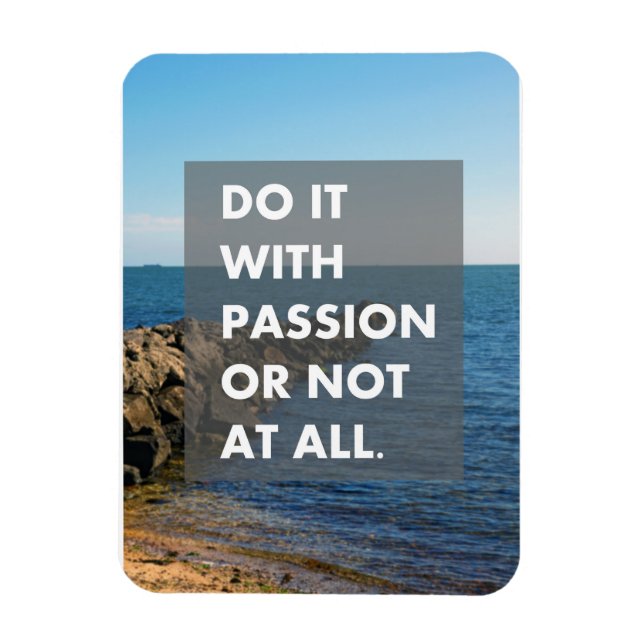 Gör det med passion eller inte alls magnet (Vertikal)