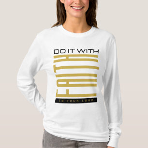 Gör det med trogna bibliska kvinnor t shirt