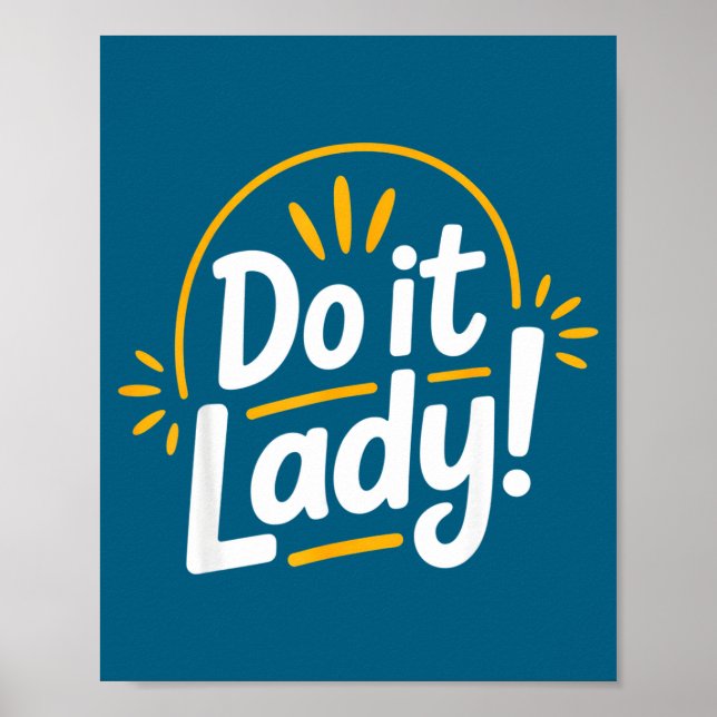 Gör Det Motivationsstärkande Empowerment-slogan Poster (Framsidan)