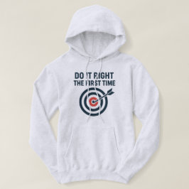 Gör det rätt från början Noll defekter mål Hoodie