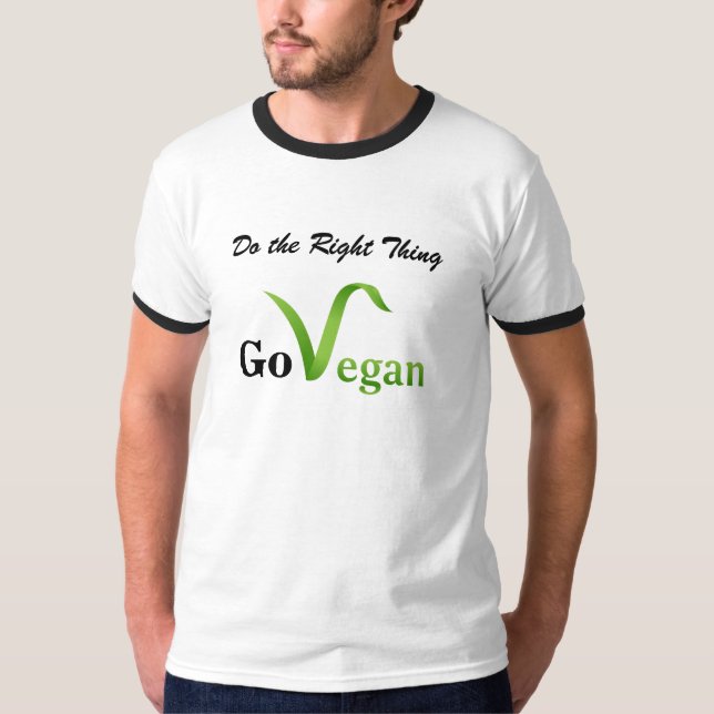 Gör det rätta går Veganringt-skjortan T Shirt (Framsida)