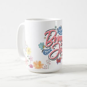 Gör det som ger dig Joy Blommigt och Butterfly-cit Kaffemugg
