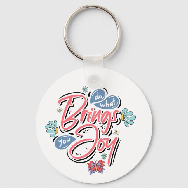 Gör det som ger dig Joy Blommigt och Butterfly-cit Nyckelring (Framsida)