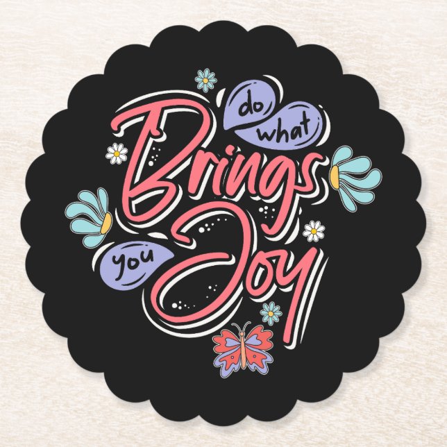 Gör det som ger dig Joy Blommigt och Butterfly-cit Underlägg Papper (Framsida)