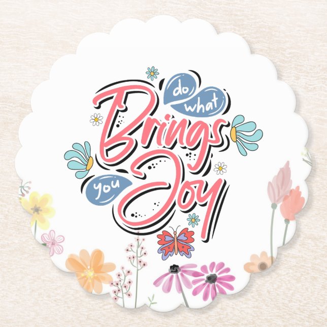 Gör det som ger dig Joy Blommigt och Butterfly-cit Underlägg Papper (Framsida)