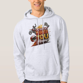 Gör det som gör dig till Biker i Lycklig Hoodie