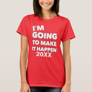 Gör det till en Anpassningsbar med inspirerad moti T Shirt