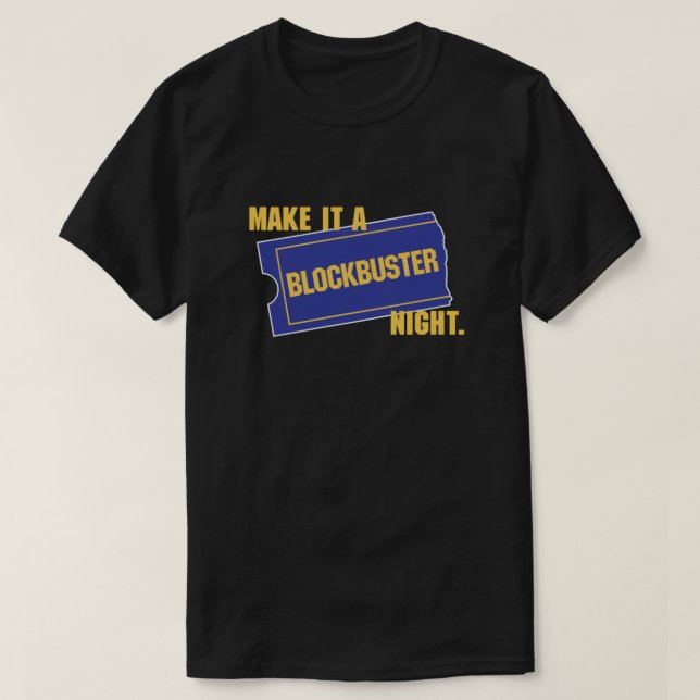 Gör det till en blockbuster-natt t shirt (Design framsida)