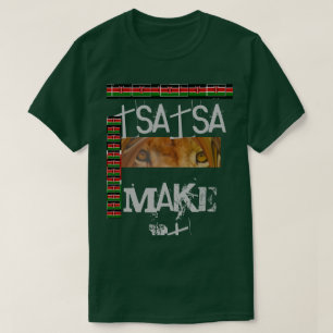 Gör det till Kenyan Sasa T-shirt