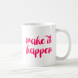 Gör det till verklighet kaffemugg