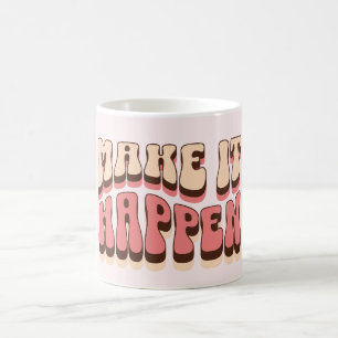 Gör det till verklighet kaffemugg