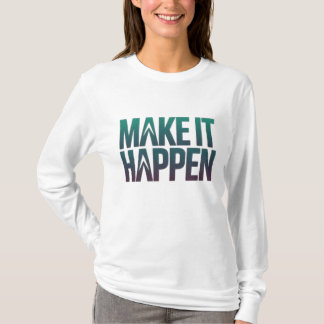 Gör det till verklighet t shirt