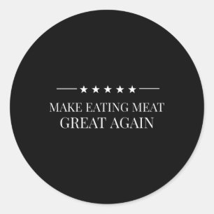 Gör det Underbart att äta Kött igen, amerikanska k Runt Klistermärke