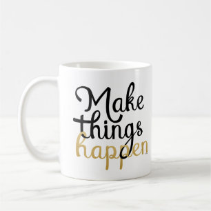 Gör det uppmuntrande citat för sak kaffemugg