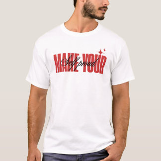 GÖR DIG SJÄLV STOLT klassiskt citat Motiverande T Shirt