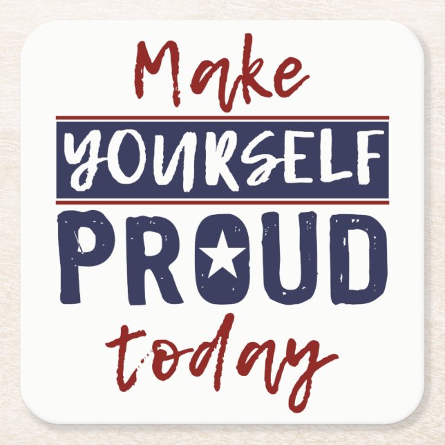 "Gör dig själv stolt" papper underlägg (Framsidan)