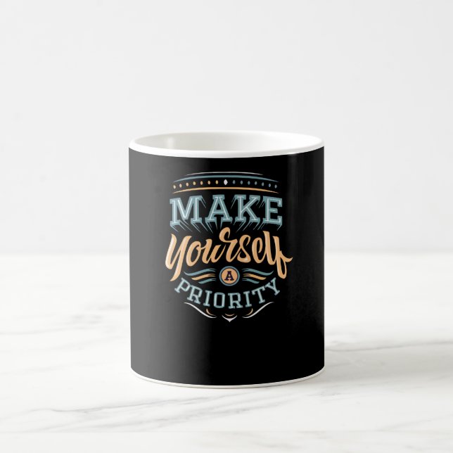 Gör dig själv till en prioritet kaffemugg (Center)