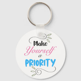 Gör dig själv till en prioritet, Motiveringsklassi Nyckelring