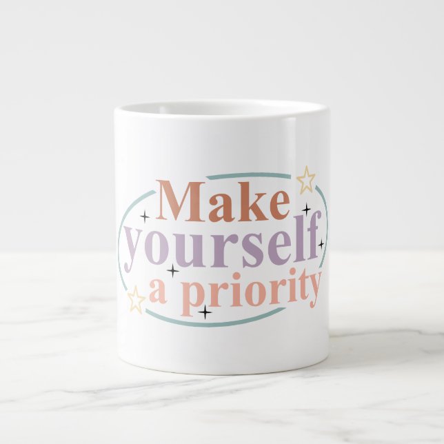 Gör dig själv till prioritet jumbo mugg (Framsidan)