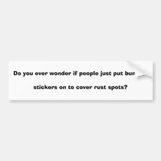 Gör dig som någonsin är undra, om folket sätter bildekal