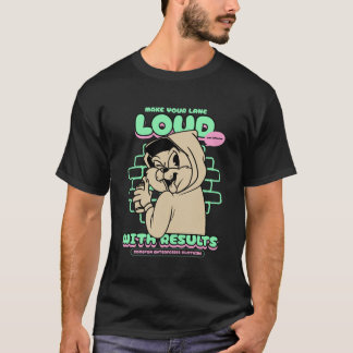 Gör din bana högljudd med resultat t shirt