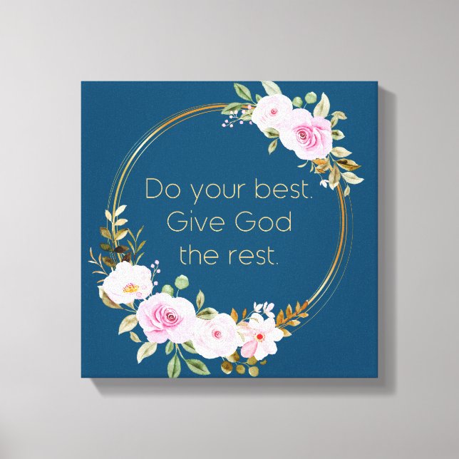 Gör din bästa Ge Gud resten - kristna kvinnor Canvastryck (Framsida)
