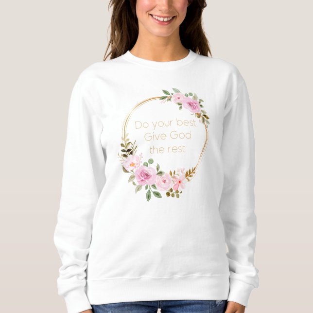 Gör din bästa Ge Gud resten - kristna kvinnor T Shirt (Framsida)