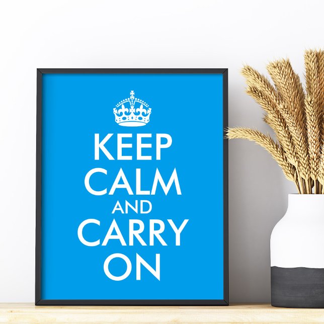 Gör din egen Azure Blue Keep Calm och fortsätt Poster (Make Your Own Azure Blue Keep Calm and Carry On Poster)