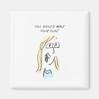 GÖR DIN EGEN! MAGNET