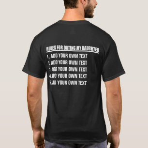 Gör din egen Regler för att ha ätit min dotter Tee Shirt