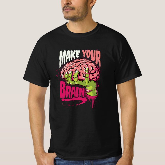 Gör Din Hjärna T Shirt (Framsida)